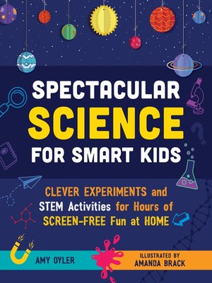 cover image of Spectacular Science for Smart Kids